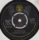 7inch Vinyl Single - Vanity Fare - Better By Far
