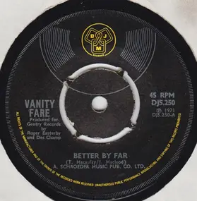 Vanity Fare - Better By Far