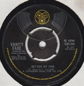 Vanity Fare - Better By Far