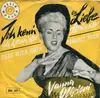 7'' - Vanna Olivieri - Ich Kenn' Die Liebe / Liebe Mich Oder Verlass' Mich Noch Heute