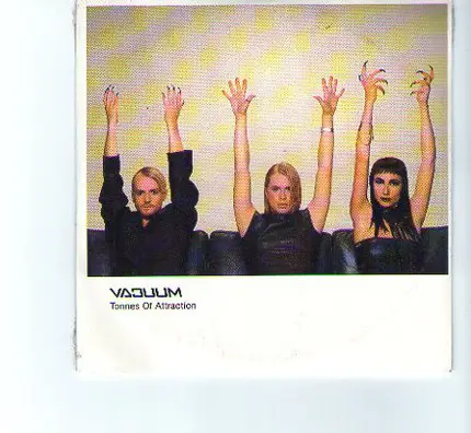 Vacuum - Tonnes Of Attraction