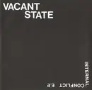 7inch Vinyl Single - Vacant State - Internal Conflict E.P.