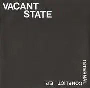 7inch Vinyl Single - Vacant State - Internal Conflict E.P.