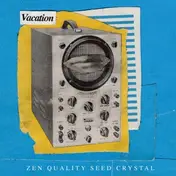 Vacation - Zen Quality..