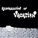 LP - Vacation - Resurrection Of Vacation