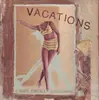7'' - Vacations - I Was Bikini / But Rain Afraid - 7'' EP