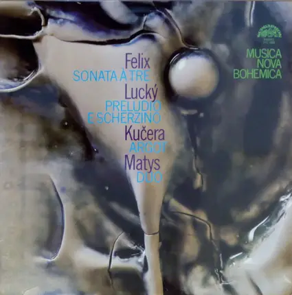 Václav Felix/  Lucký Štĕpán  / Václav Kučera a.o. - Musica Nova Bohemica