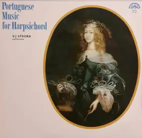 Vaclav Jan Sykora - Portuguese Music For Harpsichord