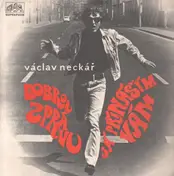 Václav Neckár - Dobrou Zprávu Já Přináším Vám