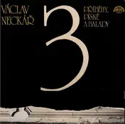 Václav Neckár - Příběhy, Písně A Balady 3