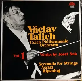 Vaclav Talich - Works By Josef Suk (Serenada For Strings / Asrael / Ripening)