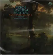 Václav Vincenc Mašek • Václav Havel • Josef Fiala • Václav Pichl - Collegium Musicum Pragense - czech Pastoral Partitas