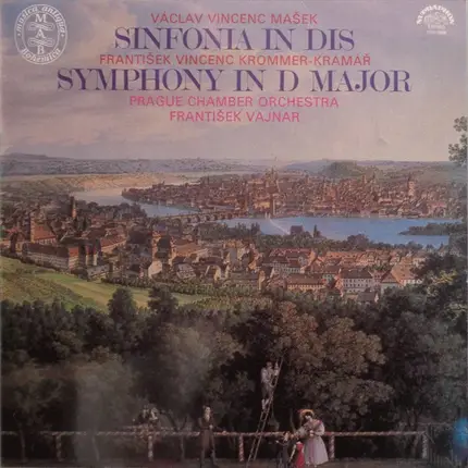 Václav Vincenc Mašek , František Vincenc Kramář - Krommer - Prague Chamber Orchestra , František Va - Sinfonia In Dis / Symphony In D Major