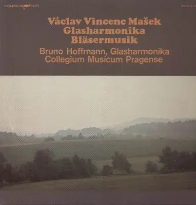 Vaclav Vincenc Masek - Glasharmonika, Bläsermusik,, B. Hoffmann, Collegium Musicum Pragense