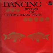 Václav Zahradník Orchestra, Karel Vlach Orchestra a.o. - Dancing Through The Christmas Time