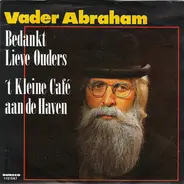 Vader Abraham - Bedankt Lieve Ouders