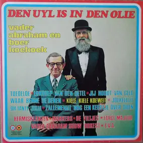 Vader Abraham - Den Uyl Is In Den Olie