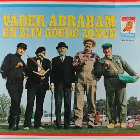 Vader Abraham - Vader Abraham En Zijn Goede Zonen