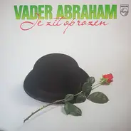 Vader Abraham - Je Zit Op Rozen