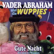 7inch Vinyl Single - Vader Abraham Und De Wuppies - Gute Nacht