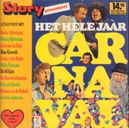 Vader Abraham, Ronny Bierman, Johnny en Rijk.. a.o. - Story Presenteert Het Hele Jaar Carnaval