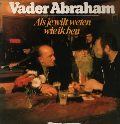 Vader Abraham - Als Je Wilt Weten Wie Ik Ben