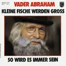 7'' - Vader Abraham - Kleine Fische Werden Gross