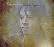 Vadim Neselovskyi - Music for September