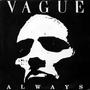The Vague - Always
