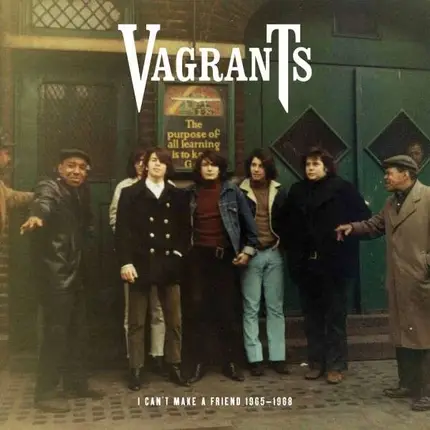 VAGRANTS - I Can't Make a Friend
