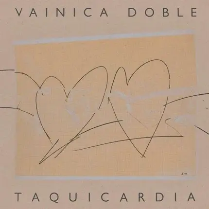 Vainica Doble - Taquicardia