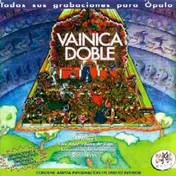 Vainica Doble - Todas Sus Grabaciones Para Ópalo