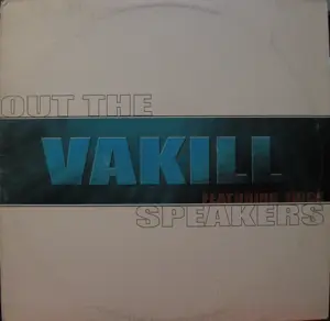 Vakill - Out The Speakers
