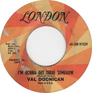 Val Doonican - I'm Gonna Get There Somehow
