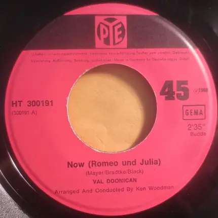 Val Doonican - Now (Romeo And Julia) / The Sun Always Shines When You're Young