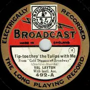 Val Layton - Tip-Toe Thro' The Tulips With Me / Painting The Clouds With Sunshine