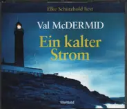Val McDermid, Elke Schützhold - Ein kalter Strom