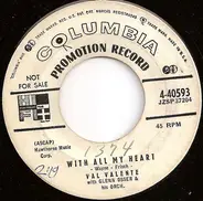 Val Valente - With All My Heart / The Touch Of Love