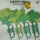 LP - Valdaufinka řídí Karel Valdauf - Štěstí V Písni