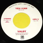 7inch Vinyl Single - Valdy - Yes I Can