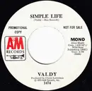 7inch Vinyl Single - Valdy - Simple Life - Promo