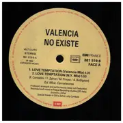 12inch Vinyl Single - Valencia No Existe - Love Temptation