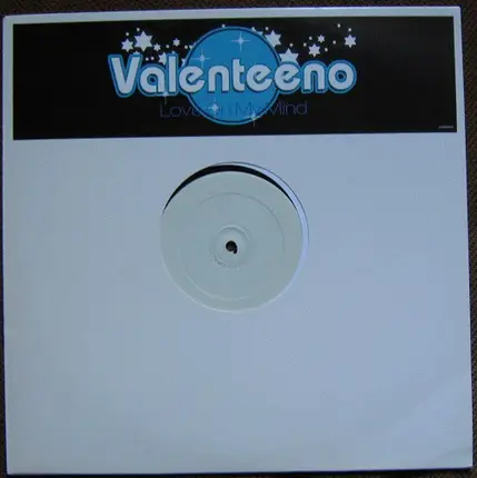 Valenteeno - Love On My Mind