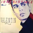 12inch Vinyl Single - Valentin - Irresistible