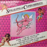 7inch Vinyl Single - Valentino And The Valentines - Singalong-A-Cupid (Medley)