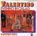 7'' - Valentino - Evening In Calais