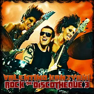 Valentino Kanzyani - Rock The Discotheque 3