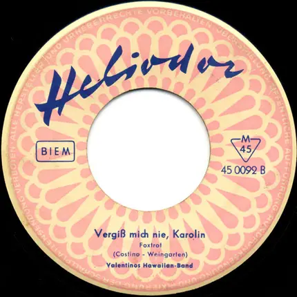 Valentinos Hawaiian-Band - Südseemelodie / Vergiß Mich Nie, Karolin