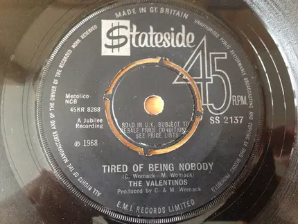 Valentinos - Tired Of Being Nobody / The Death Of Love