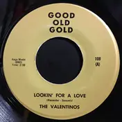 The Valentinos - Lookin' For A Love / It's All Over Now